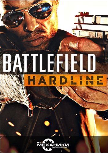 Battlefield Hardline (2015) [Ru/En] (1.07.15.00/Dlc) Repack R.G.