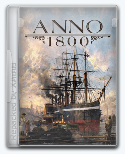 Anno 1800 (2020) [Ru/En] (9.2.972600/Dlc) Repack Xatab [Complete.