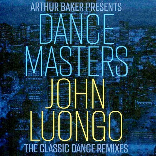 VA – The Classic Dance Remixes (Arthur Baker Presents Dance Masters John Luongo) (2023) 4CD, Limited Edition [MP3|320]