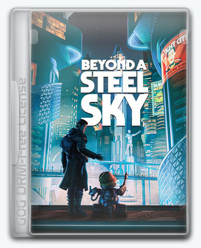 Beyond a Steel Sky (2020) [Ru/Multi] (1.5.29158) License GOG