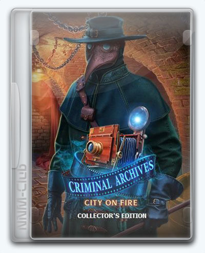 Criminal Archives: City on Fire / Архивы преступлений: Город в огне (2021) [Ru] (1.0) Unofficial [Collector's Edition / Коллекционное издание]